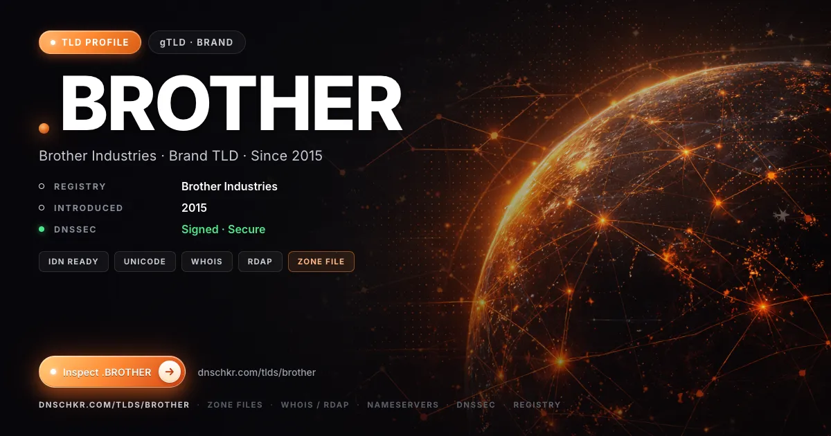 .brother TLD — domains, registry, and DNSSEC overview