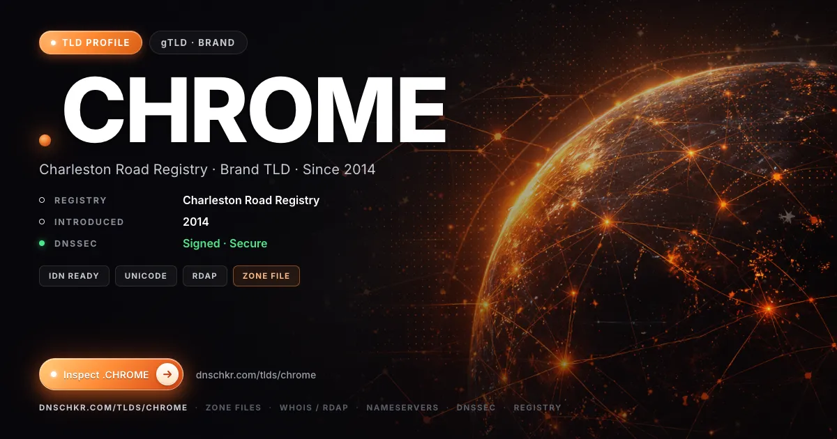 .chrome TLD — domains, registry, and DNSSEC overview