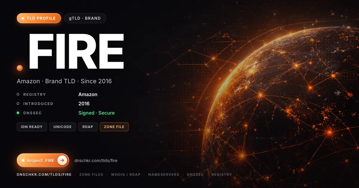 .fire TLD — domains, registry, and DNSSEC overview