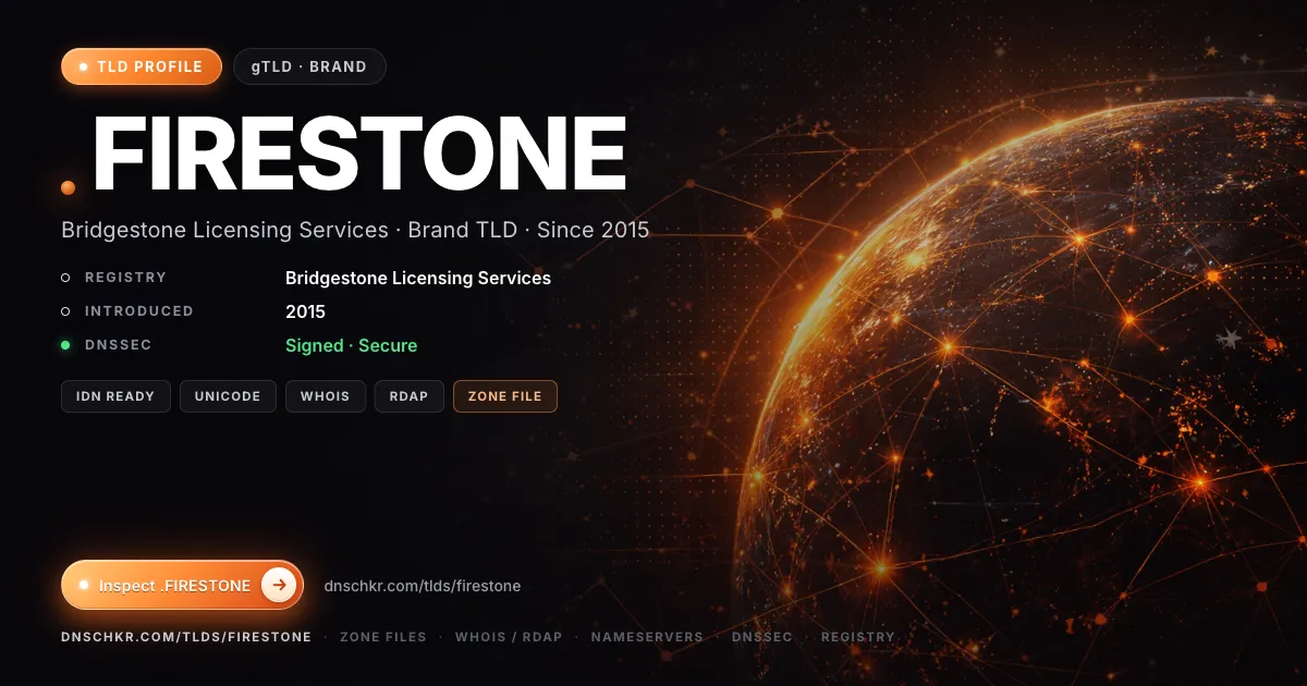 .firestone TLD — domains, registry, and DNSSEC overview