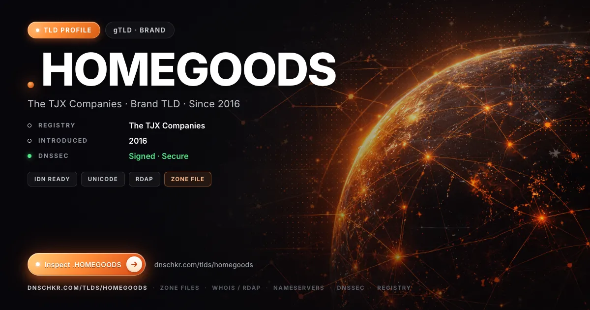 .homegoods TLD — domains, registry, and DNSSEC overview
