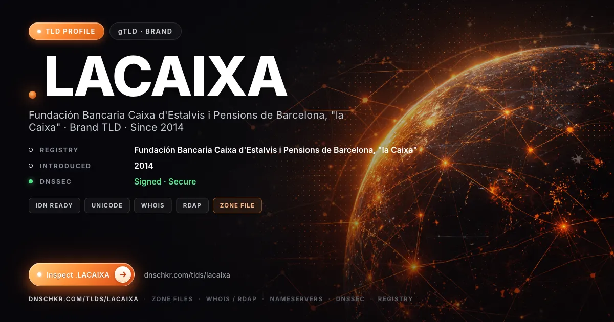 .lacaixa TLD — domains, registry, and DNSSEC overview