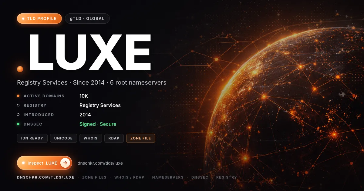 .luxe TLD — domains, registry, and DNSSEC overview