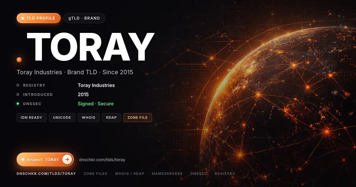 .toray TLD — domains, registry, and DNSSEC overview
