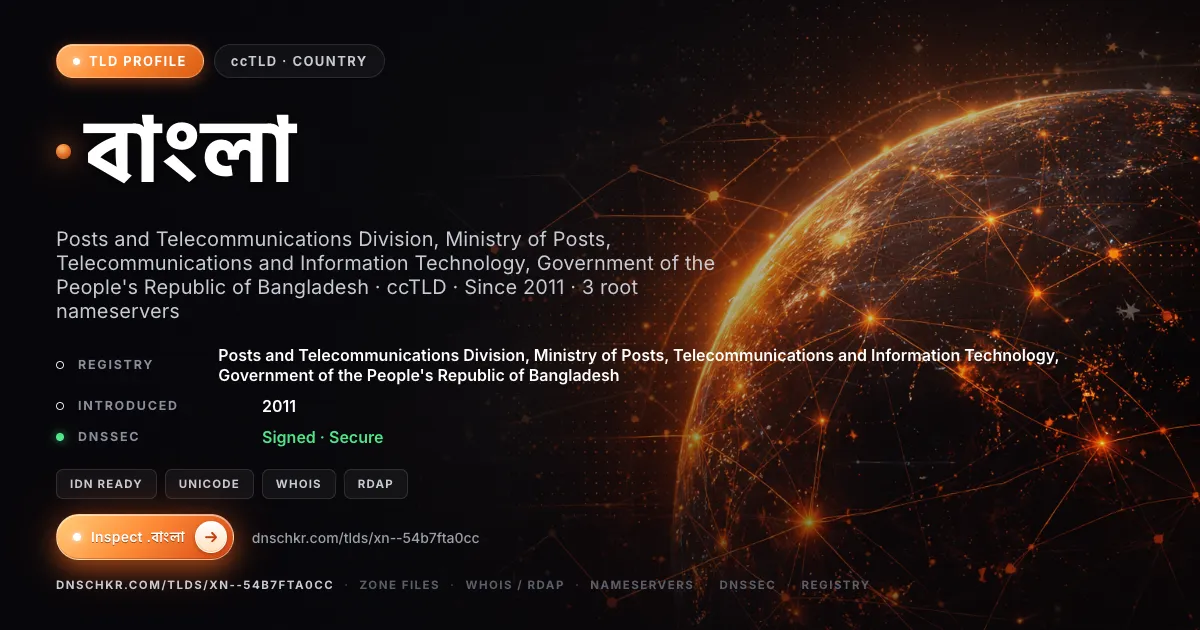 .বাংলা (.xn--54b7fta0cc) TLD — domains, registry, and DNSSEC overview